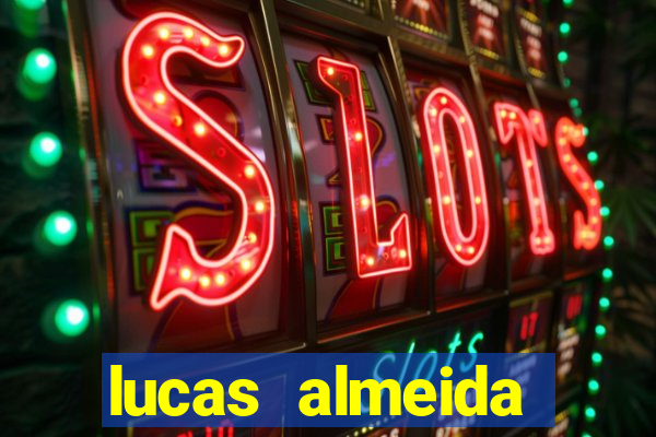 lucas almeida ferreira dos santos instagram